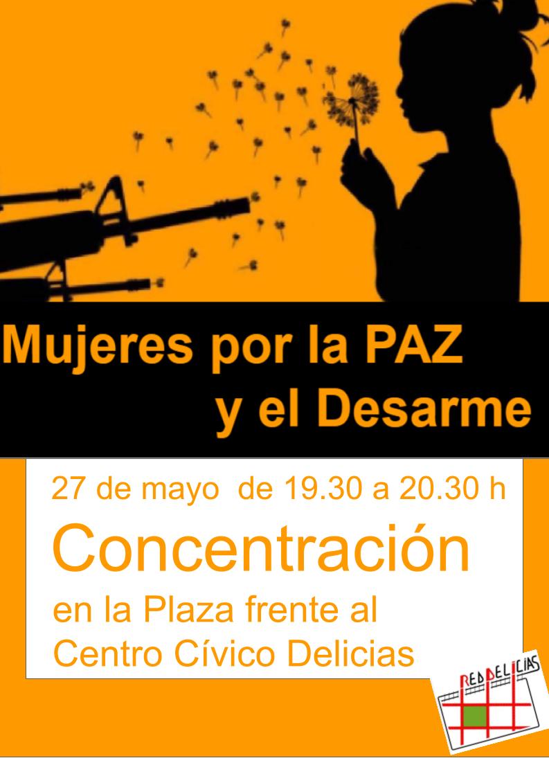 Día de la Mujer por la Paz y el Desarme – Concentración en Delicias
